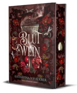 Band 2, BLUT & WEIN sowie ... Buchcover des High Fantasy Buchs Blut & Wein, ein Kelch auf rotem Hintergrund, aus dem Rauch kringelt. Granatäpfel und Granatapfelblüten vor Ornamenten, goldene Titelschrift.