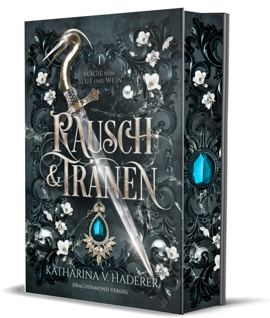 Cover von "Rausch & Tränen", dem ersten Band der epischen High Fantasy Reihe "Magie von Blut und Wein".